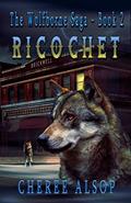 Read Ricochet: The Wolfborne Saga Book 2, written by Cheree Alsop