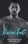 Read Ricochet (Obscured Love Series #2), written by Delilah Mohan; Violet Blake