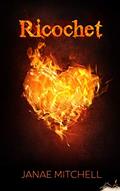 Read Ricochet, written by Janae Mitchell