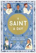 Read A Saint a Day: A 365-Day Devotional Featuring Christian Saints, written by Meredith Hinds