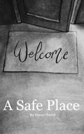 Read A Safe Place: By Haven Swink, written by HES Haven  Elizabeth Swink