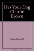 Read Hes Your Dog Charlie Brown, written by Charles M. Schulz