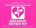 Read The Breakup Repair Kit: How to Heal Your Broken Heart, written by Marni Kamins; Janice MacLeod