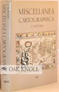 Read Miscellanea cartographica: Contributions to the History of Cartography (Hes Studies in the History of Cartography and Scientific Ins), written by Koeman C.