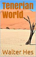 Read Tenerian World, written by Walter Hes Read Tenerian World, written by Walter Hes
