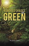 Read Hundred Shades of Green, written by Walter Hes