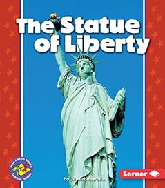 The Statue of Liberty (Pull Ahead Books ? American Symbols), written by Jill Braithwaite