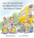 Read How the Second Grade Got $8,205.50 to Visit the Statue of Liberty, written by Nathan Zimelman Read How the Second Grade Got $8,205.50 to Visit the Statue of Liberty, written by Nathan Zimelman