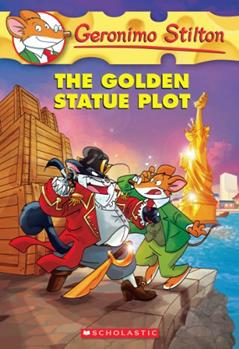 The Golden Statue Plot (Geronimo Stilton #55), written by Geronimo Stilton