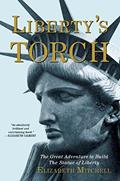Read Liberty's Torch: The Great Adventure to Build the Statue of Liberty, written by Elizabeth Mitchell