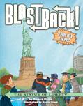 Read The Statue of Liberty (Blast Back!), written by Nancy Ohlin