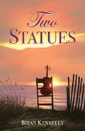 Read Two Statues, written by Brian Kennelly