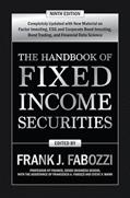 Read The Handbook of Fixed Income Securities, Ninth Edition, written by Frank J. Fabozzi; Steven V. Mann; Francesco Fabozzi Read The Handbook of Fixed Income Securities, Ninth Edition, written by Frank J. Fabozzi; Steven V. Mann; Francesco Fabozzi