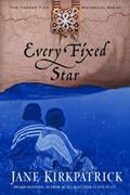 Read Every Fixed Star (Tender Ties Historical Series #2), written by Jane Kirkpatrick