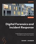 Read Digital Forensics and Incident Response: Incident response tools and techniques for effective cyber threat response, 3rd Edition, written by Gerard Johansen