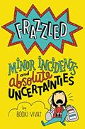 Read Frazzled #3: Minor Incidents and Absolute Uncertainties, written by Booki Vivat