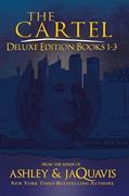 Read The Cartel Deluxe Edition: Books 1-3 (The Cartel, 1-3), written by Ashley; Jaquavis