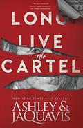 Read Long Live The Cartel, written by Ashley JaQuavis