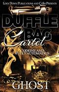 Read Duffle Bag Cartel: Codeine and Fully Automatics, written by Ghost