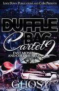 Read Duffle Bag Cartel 2: Fast Money and Cold Hearts, written by Ghost