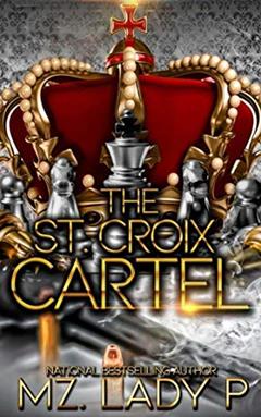 St. Croix Cartel, written by Mz. Lady P
