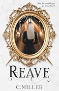 Read Reave (Reave Series Book 1), written by C. Miller
