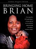 Read Bringing Home Brian, written by Gloria Reaves-chisem