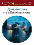Read The Greek Tycoon's Wife (The Greek Tycoons Book 20), written by Kim Lawrence