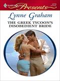 Read The Greek Tycoon's Disobedient Bride (Virgin Brides, Arrogant Husbands Book 1), written by Lynne Graham