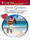 Read The Greek Tycoon's Defiant Bride (The Rich, the Ruthless and the Really Handsome Book 2), written by Lynne Graham