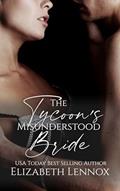 Read The Tycoon's Misunderstood Bride, written by Elizabeth Lennox