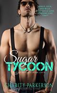 Read Sugar Tycoon (Sugar Daddies Book 4), written by Charity Parkerson