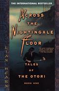 Read Across the Nightingale Floor (Tales of the Otori, Book 1), written by Lian Hearn Read Across the Nightingale Floor (Tales of the Otori, Book 1), written by Lian Hearn