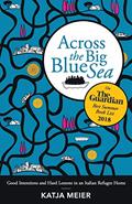 Read Across the Big Blue Sea: Good Intentions and Hard Lessons in an Italian Refugee Home, written by Katja Meier