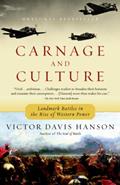 Read Carnage and Culture: Landmark Battles in the Rise to Western Power, written by Victor Davis Hanson Read Carnage and Culture: Landmark Battles in the Rise to Western Power, written by Victor Davis Hanson