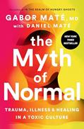Read The Myth of Normal: Trauma, Illness, and Healing in a Toxic Culture, written by Gabor Maté MD Read The Myth of Normal: Trauma, Illness, and Healing in a Toxic Culture, written by Gabor Maté MD