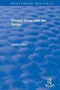 Read Edvard Grieg and His Songs (Routledge Revivals), written by Sandra Jarrett