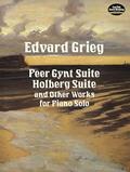 Read Peer Gynt Suite, Holberg Suite, and Other Works for Piano Solo (Dover Classical Piano Music), written by Edvard Grieg