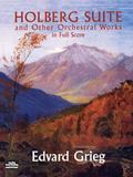 Read Holberg Suite and Other Orchestral Works in Full Score (Dover Orchestral Music Scores), written by Edvard Grieg