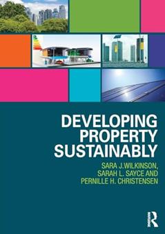 Developing Property Sustainably, written by Sara Wilkinson