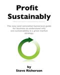 Read Profit Sustainably, written by Steve Richerson