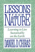 Read Lessons from Nature: Learning To Live Sustainably On The Earth, written by Daniel Chiras