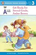 Read Get Ready for Second Grade, Amber Brown, written by Paula Danziger