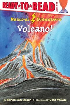 Volcano!: Ready-to-Read Level 1 (Natural Disasters), written by Marion Dane Bauer