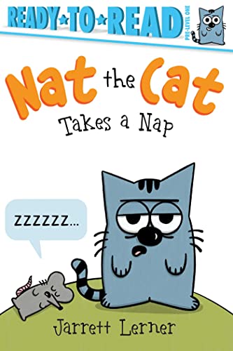 Read Nat the Cat Takes a Nap: Ready-to-Read Pre-Level 1, written by Jarrett Lerner