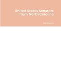 Read United States Senators from North Carolina, written by Bob Navarro Read United States Senators from North Carolina, written by Bob Navarro