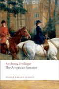 Read The American Senator (Oxford World's Classics), written by Anthony Trollope
