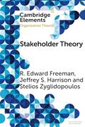 Read Stakeholder Theory: Concepts and Strategies (Elements in Organization Theory), written by R. Edward Freeman; Jeffrey S. Harrison; Stelios Zyglidopoulos Read Stakeholder Theory: Concepts and Strategies (Elements in Organization Theory), written by R. Edward Freeman; Jeffrey S. Harrison; Stelios Zyglidopoulos