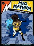 Read Mia Mayhem Breaks Down Walls (4), written by Kara West