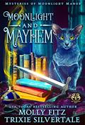 Read Moonlight and Mayhem (Mysteries of Moonlight Manor Book 3), written by Molly Fitz; Trixie Silvertale Read Moonlight and Mayhem (Mysteries of Moonlight Manor Book 3), written by Molly Fitz; Trixie Silvertale